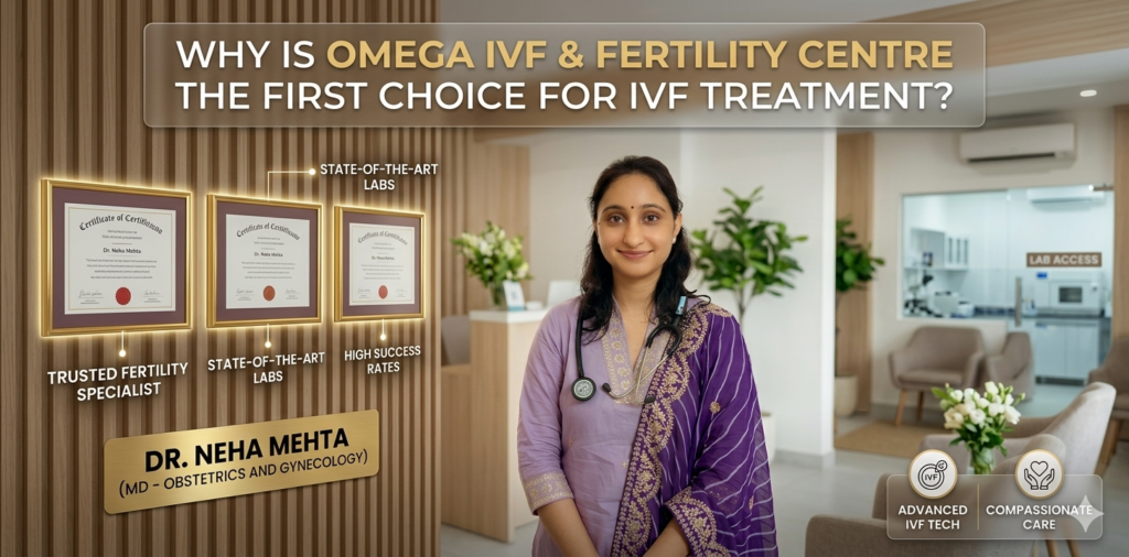 Why Omega IVF & Fertility Centre is the first choice for IVF treatment