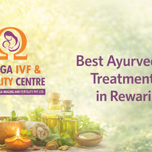 Best Ayurvedic Treatment in Rewari | Omega IVF and Fertility